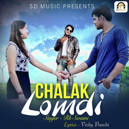 Chalak Lomdi - R.K. Swami