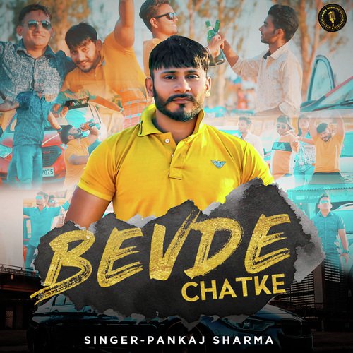 Bevde Chatke - Pankaj Sharma