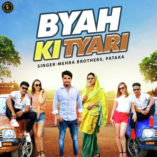 Byah Ki Tyari - Mehra Brothers, Pataka