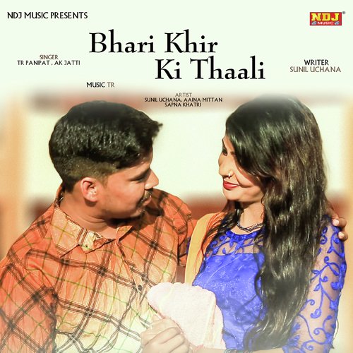 Bhari Khir Ki Thaali - Tarun Panchal (TR Music), Annu Kadyan