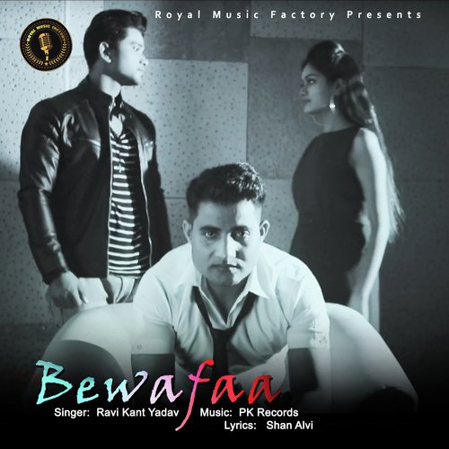 Bewafaa - Ravikant Yadav