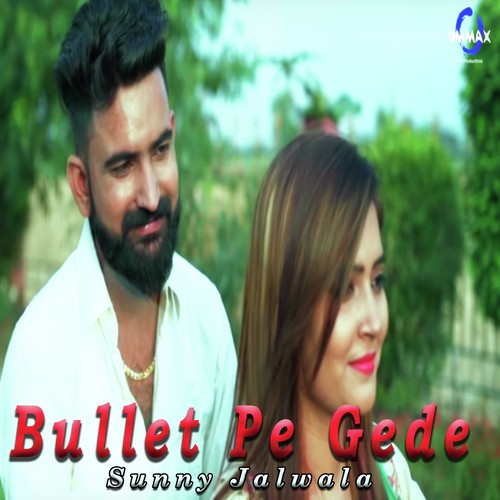 Bullet Pe Gede - Sunny Jalwala