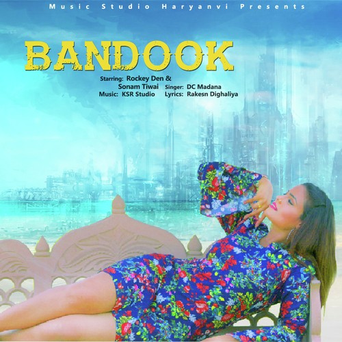 Bandook - Dc Madana