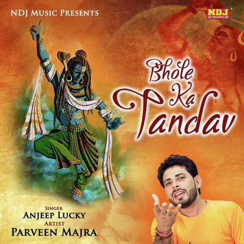 Bhole Ka Tandav - Anjeep Lucky