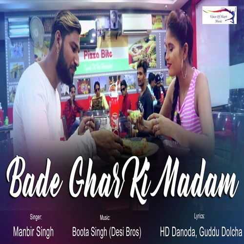 Bade Ghar Ki Madam - Manbir Singh
