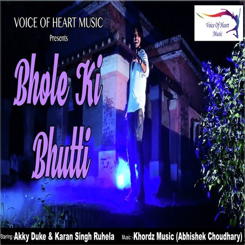 Bhole Ki Bhutti - Akky Duke