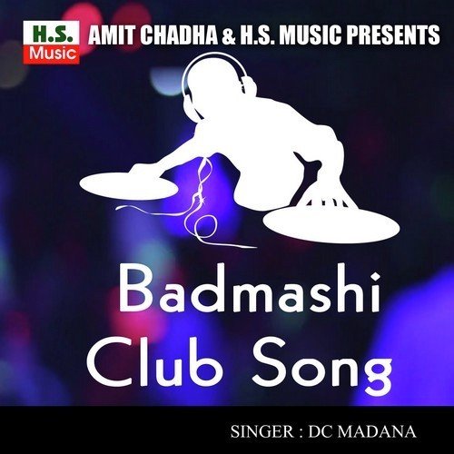 Badmashi Club Song - Dc Madana