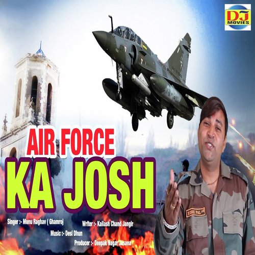 Air Force Ka Josh - Monu Raghav