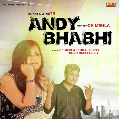Andy Bhabhi - Tarun Panchal (TR Music)