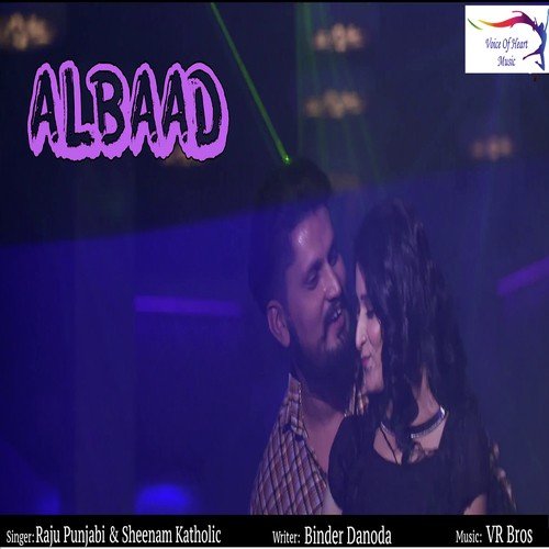 Albaad - Raju Punjabi, Sheenam Katholic