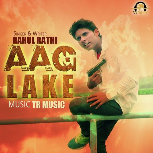 Aag Lake - Rahul Rathi