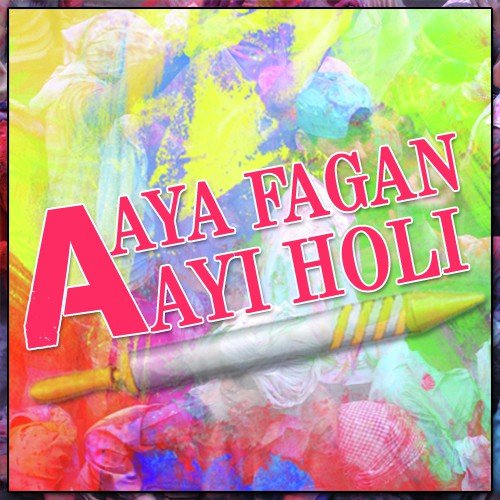 Aaj Kheloga Holi Radha - Various Artists