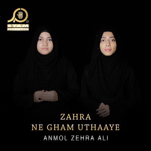 Zahra Ne Gham Uthaaye - Anmol Zehra Ali
