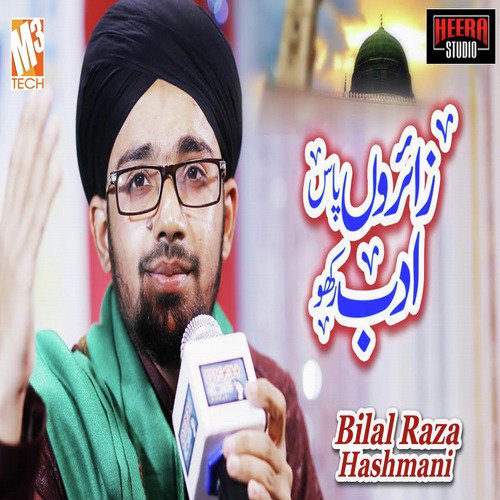 Zairon Pas Adab Rakho - Bilal Raza Hashmani