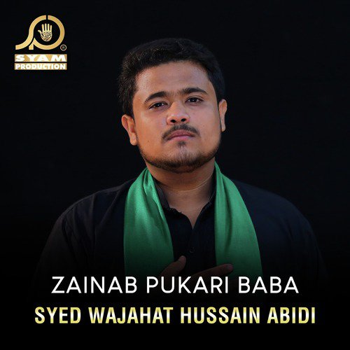 Zainab Pukari Baba - Syed Wajahat Hussain Abidi