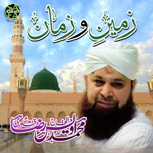 Zameen O Zaman - Alhajj Muhammad Owais Raza Qadri
