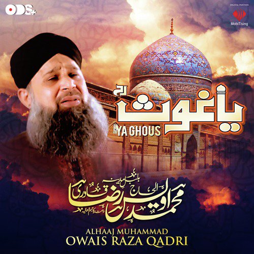 Ya Ghous - Alhajj Muhammad Owais Raza Qadri