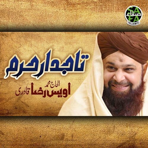 Taj Dar E Haram - Alhajj Muhammad Owais Raza Qadri