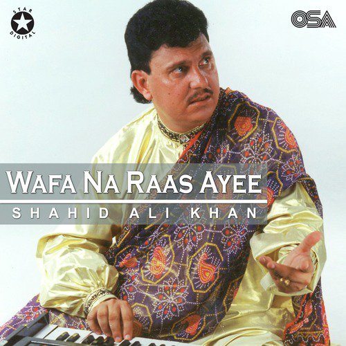 Wafa Na Raas Aayi - Shahid Ali Khan