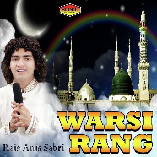 Rang Daala Waris Rang Mein - Rais Anis Sabri