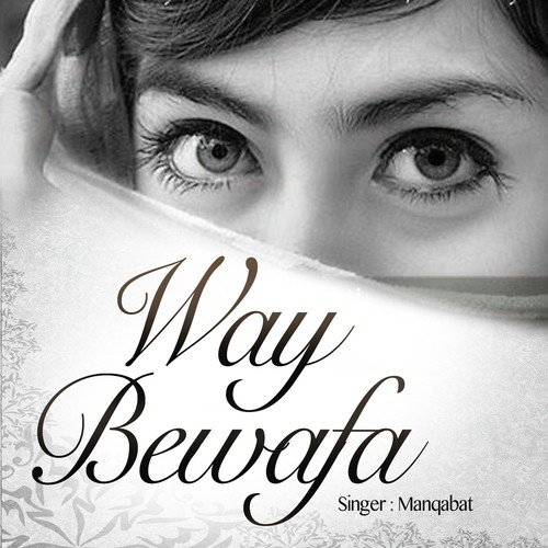 Way Bewafa - Manqabat