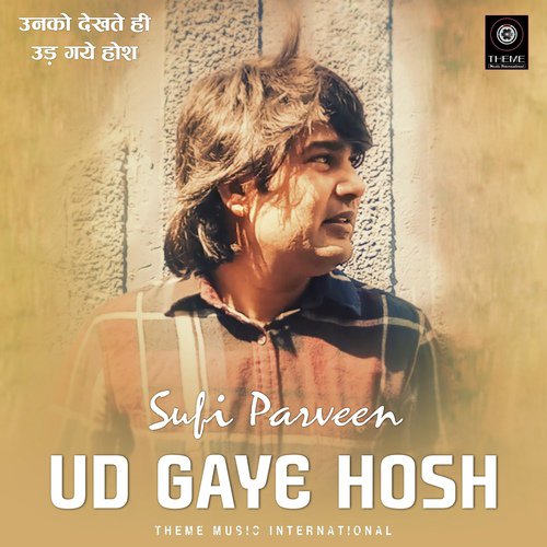 Ud Gaye Hosh - Sufi Parveen