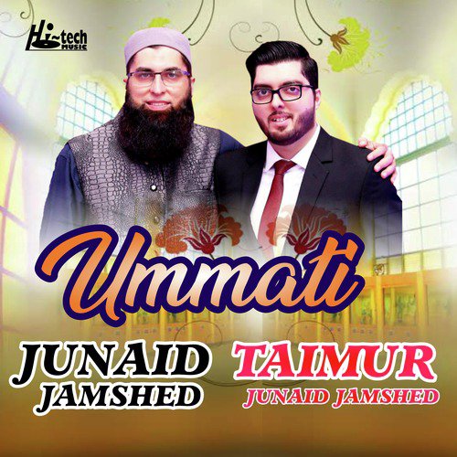 Ummati - Junaid Jamshed, Taimur Junaid Jamshed