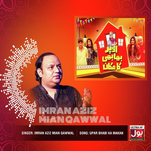 Upar Bhabi Ka Makan - Imran Aziz Mian Qawwal
