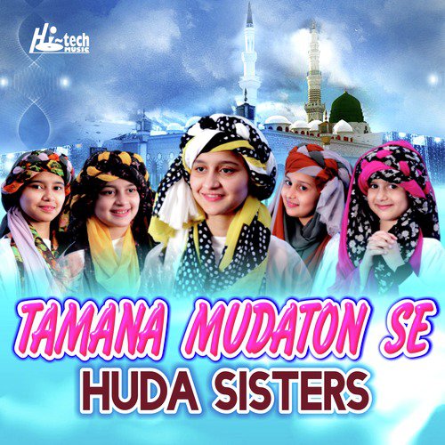 Tamana Mudaton Se - Huda Sisters