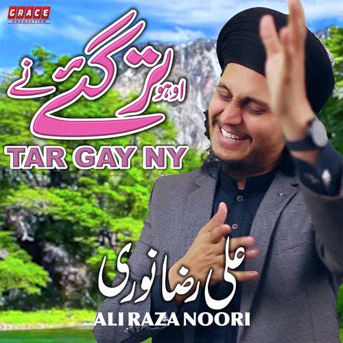 Tar Gay Ny - Ali Raza Noori