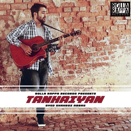 Tanhaiyan - Syed Shahroz Abbas
