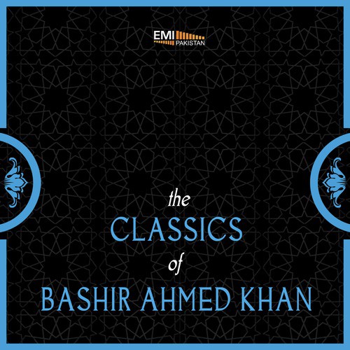 Wo Sar Kholey - Bashir Ahmed Khan