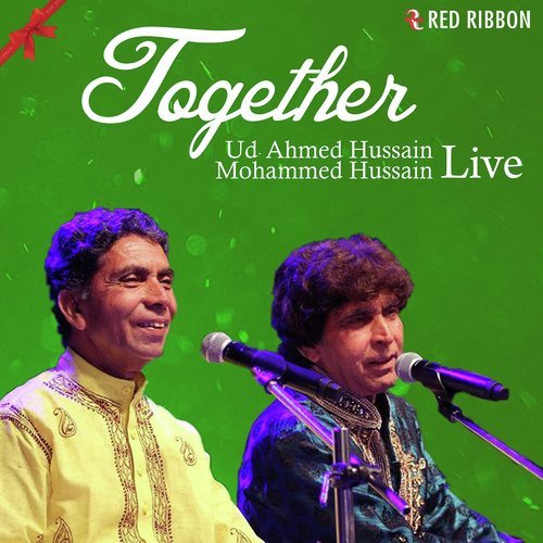 Hum Fakiro Se jo Chahe Live - Ahmed Hussain, Ustad Mohammed Hussain