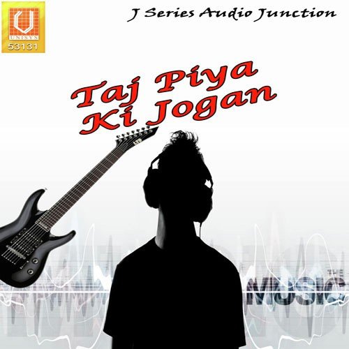 Taj Piya Ki Jogan - Abdul Habib Ajmeri