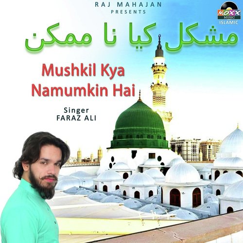 Mushkil Kya Namumkin Hai - Azim Naza