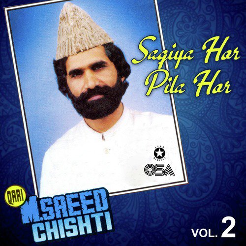 Chishti Nagar Ke Saqi - Qari M. Saeed Chishti