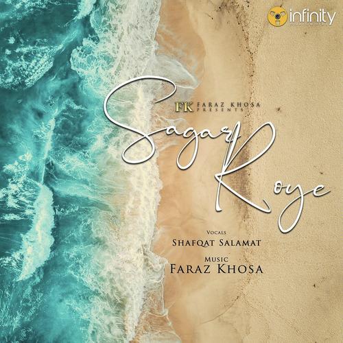 Sagar Roye - Shafqat Salamat