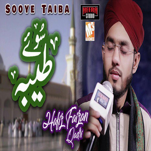 Sooye Taiba - Hafiz Faizan Qadri