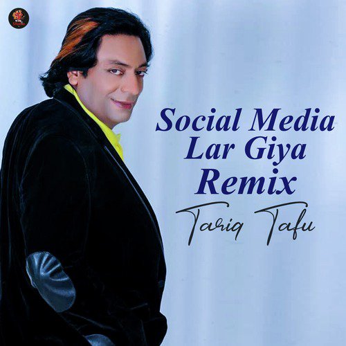 Social Media Lar Giya (Remix) - Tariq Tafu