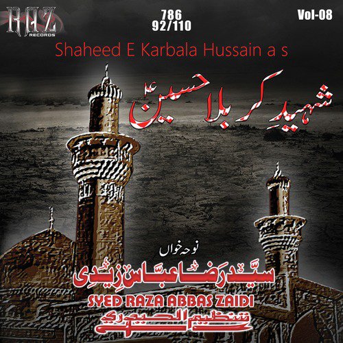 Hussain A S Shaheed E Karbala - Syed Raza Abbas Zaidi