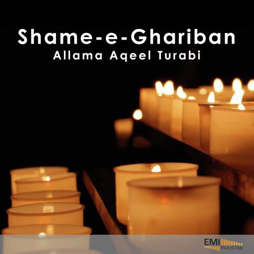 Sham-e-Ghariban - Allama Aqeel Turabi