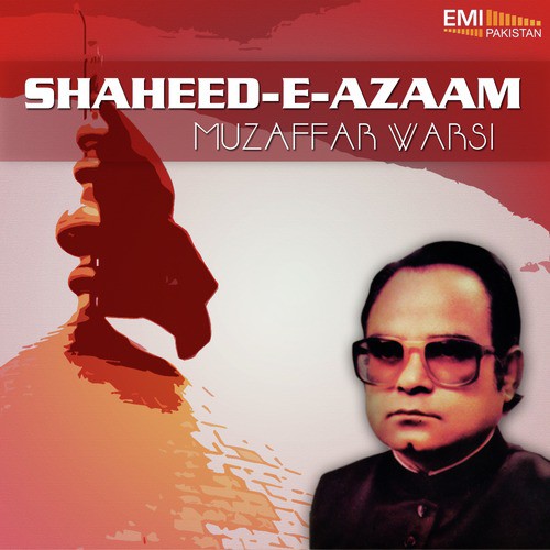 Gham Shahadat e Shabbir - Muzaffar Warsi