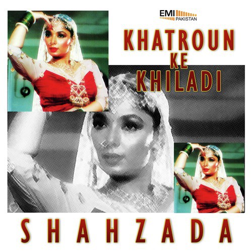 Chahe Roke Laakh Zamana (From Shahzada) - M.Arshad, M.Ashraf
