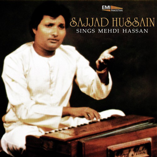Jamein Koi Gham Naheen - Sajjad Hussain
