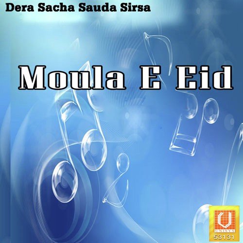 Maula Maula - Sant Gurmeet Ram Rahim Singh Ji Insan