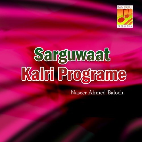 Kishta Mana Tai Malanga - Naseer Ahmed Baloch