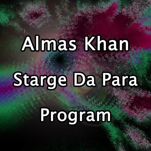 Sta da Salona Chi Zama - Almas Khan