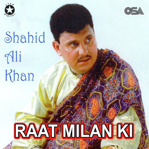 Apne Aashiq Ki Tum Basti Mein - Shahid Ali Khan