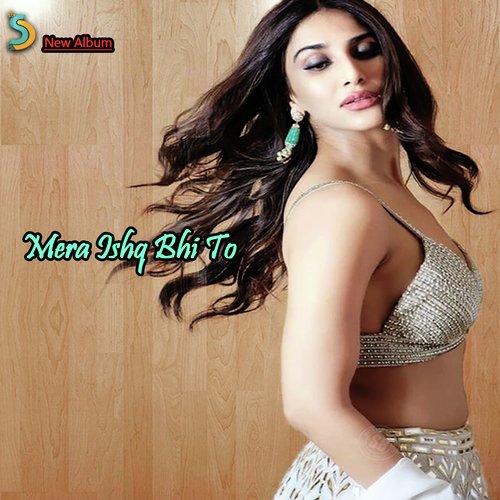 Mera Ishq Bhi To - Zebunnisa Bangash