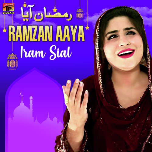 Ramzan Aaya - Iram Sial